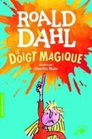 Könyv Le doigt magique Roald Dahl