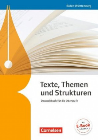 Livre Texte, Themen und Strukturen - Baden-Württemberg - Neuer Bildungsplan Elke Anastassoff