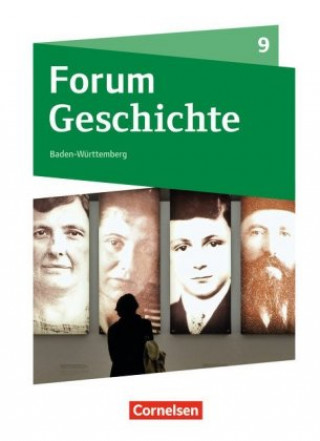 Kniha Forum Geschichte - Neue Ausgabe - Gymnasium Baden-Württemberg - 9. Schuljahr Hans-Joachim Cornelißen