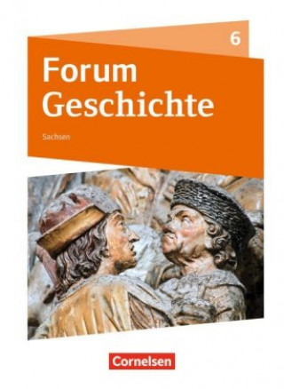 Książka Forum Geschichte - Neue Ausgabe - Gymnasium Sachsen - 6. Schuljahr Nicky Born