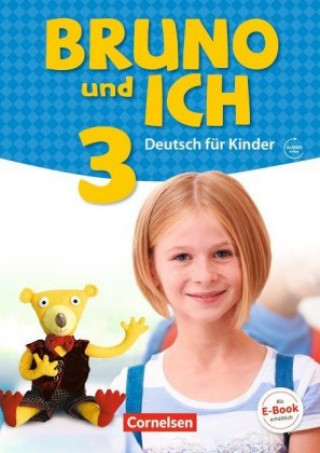Könyv Bruno und ich - Deutsch für Kinder - Band 3. Bd.3 