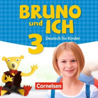 Аудио Bruno und ich - Deutsch für Kinder. Bd.3, Audio-CD 