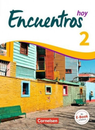 Книга Encuentros - Método de Español - Spanisch als 3. Fremdsprache - Ausgabe 2018 - Band 2 Carolina Goreczka-Hehl