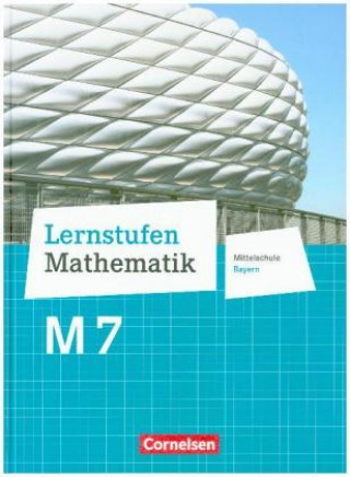 Kniha Lernstufen Mathematik - Mittelschule Bayern 2017 - 7. Jahrgangsstufe Max Friedl