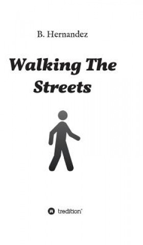 Libro Walking the Streets B. Hernandez