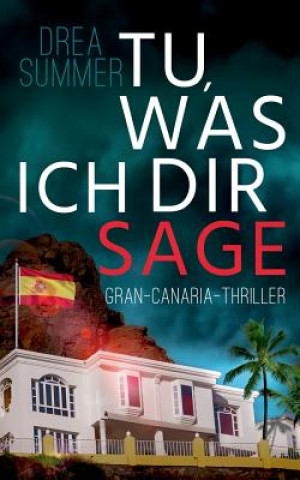 Libro Tu, was ich dir sage Drea Summer