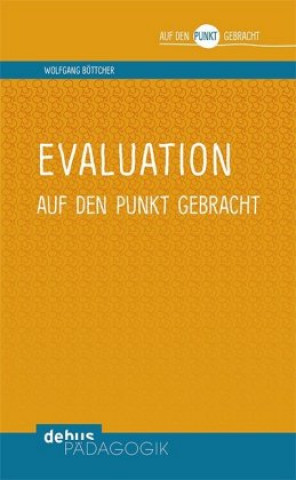 Kniha Evaluation auf den Punkt gebracht Wolfgang Böttcher