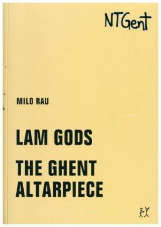 Könyv Lam Gods / The Ghent Altarpiece Milo Rau