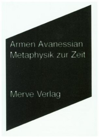 Könyv Metaphysik zur Zeit Armen Avanessian