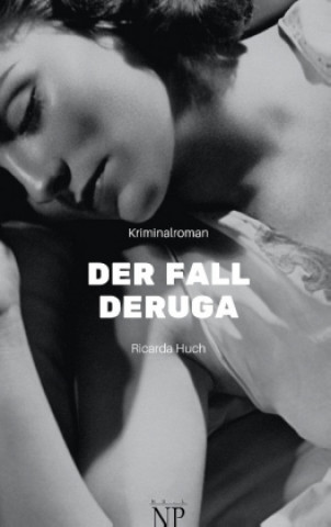 Livre Der Fall Deruga Ricarda Huch