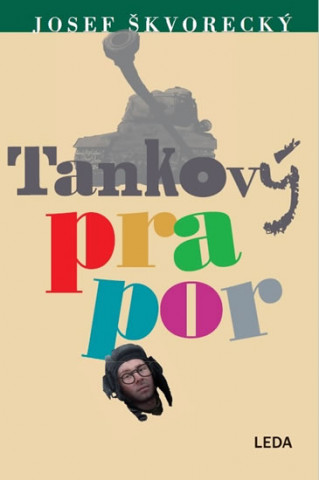 Książka Tankový prapor Josef Škvorecký