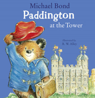 Kniha Paddington at the Tower Michael Bond