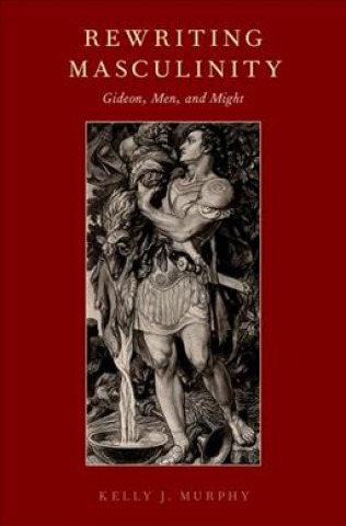 Knjiga Rewriting Masculinity Murphy