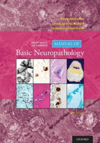 Könyv Escourolle and Poirier's Manual of Basic Neuropathology Francoise Gray