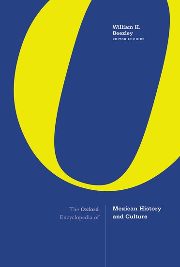 Kniha Oxford Encyclopedia of Mexican History and Culture William H. Beezley