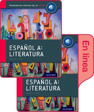 Carte Espanol A: Literatura, Libro del Alumno conjunto libro impreso y digital en linea: Programa del Diploma del IB Oxford Miriam Bertone