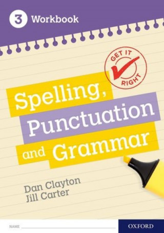 Könyv Get It Right: KS3; 11-14: Spelling, Punctuation and Grammar Workbook 3 Frank Danes