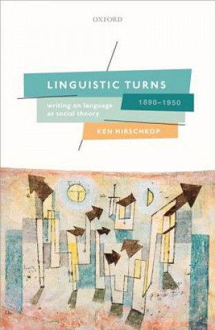 Libro Linguistic Turns, 1890-1950 Hirschkop