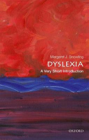 Carte Dyslexia: A Very Short Introduction Snowling