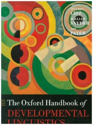 Kniha Oxford Handbook of Developmental Linguistics Jeffrey Lidz