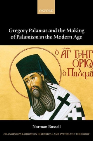Книга Gregory Palamas and the Making of Palamism in the Modern Age Russell