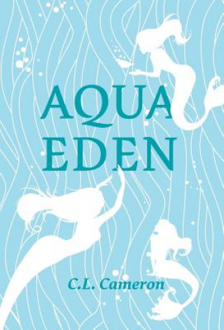 Buch Aqua Eden Clayton Cameron