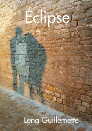 Knjiga Eclipse Lena Guillemette
