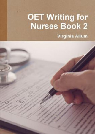Knjiga OET Writing for Nurses Book 2 VIRGINIA ALLUM