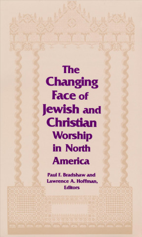 Книга Changing Face of Jewish and Christian Worship in North America 