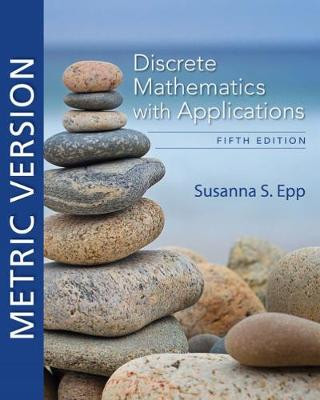 Book Discrete Mathematics with Applications, Metric Edition Susanna (DePaul University) Epp