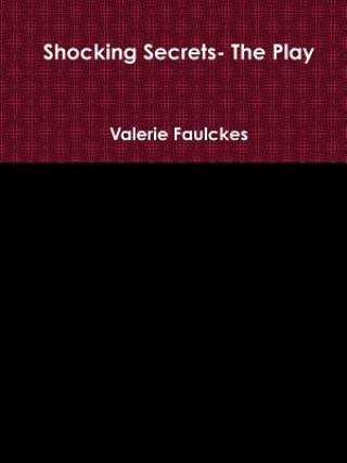 Knjiga Shocking Secrets- the Play Valerie Faulckes