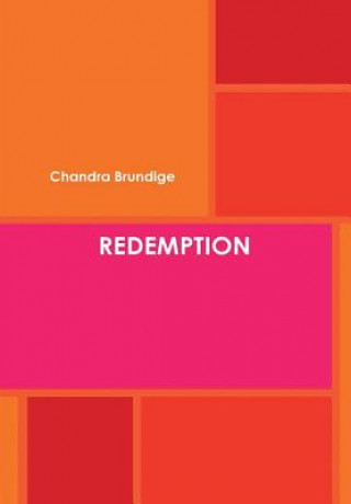 Knjiga Redemption Chandra Brundige