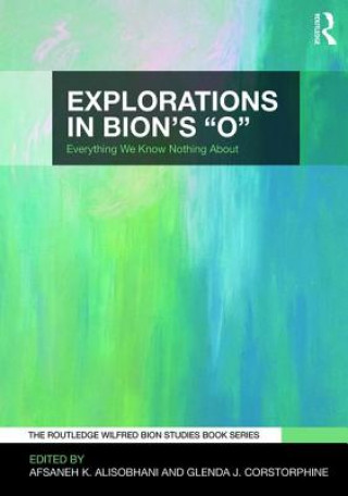 Livre Explorations in Bion's 'O' Afsaneh K. Alisobhani