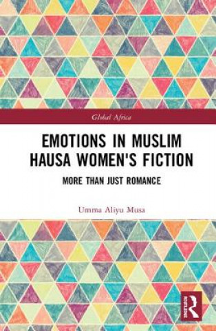 Carte Emotions in Muslim Hausa Women's Fiction Aliyu Musa