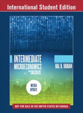 Carte Intermediate Microeconomics with Calculus: A Modern Approach Varian