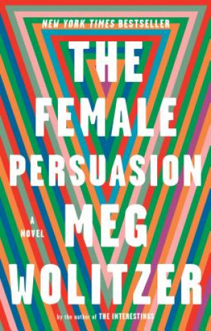 Книга Female Persuasion Meg Wolitzer