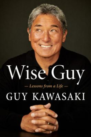 Kniha Wise Guy Guy Kawasaki