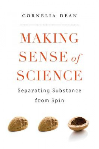Könyv Making Sense of Science Cornelia Dean