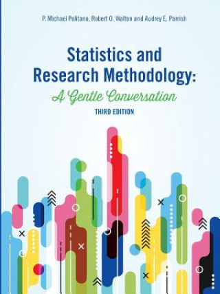 Kniha Statistics and Research Methodology P. Michael Politano