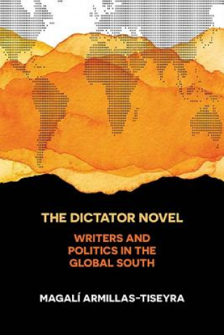 Kniha Dictator Novel Magali Armillas-Tiseyra