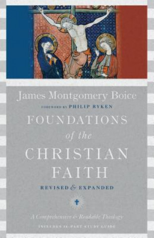 Kniha Foundations of the Christian Faith James Montgomery Boice