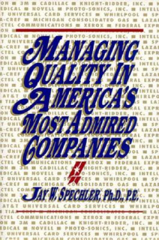 Buch Managing Quality in America's Most Admired Companies Jay W. Spechler