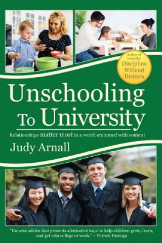 Kniha Unschooling To University Judy Arnall