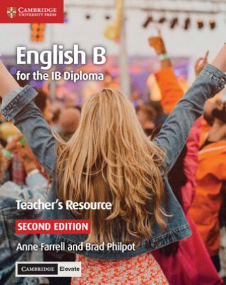 Книга English B for the IB Diploma Teacher's Resource with Digital Access PHILPOT  BRAD
