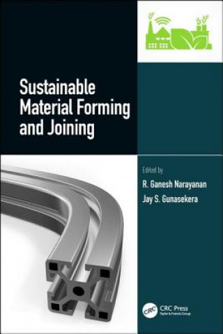 Könyv Sustainable Material Forming and Joining NARAYANAN