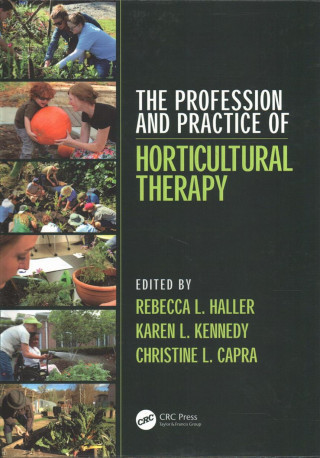 Kniha Profession and Practice of Horticultural Therapy Haller