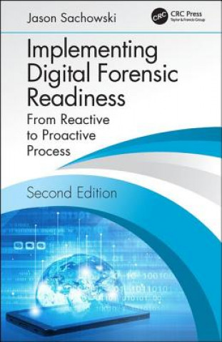 Könyv Implementing Digital Forensic Readiness SACHOWSKI