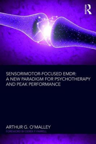Kniha Sensorimotor-Focused EMDR Arthur G. O'Malley