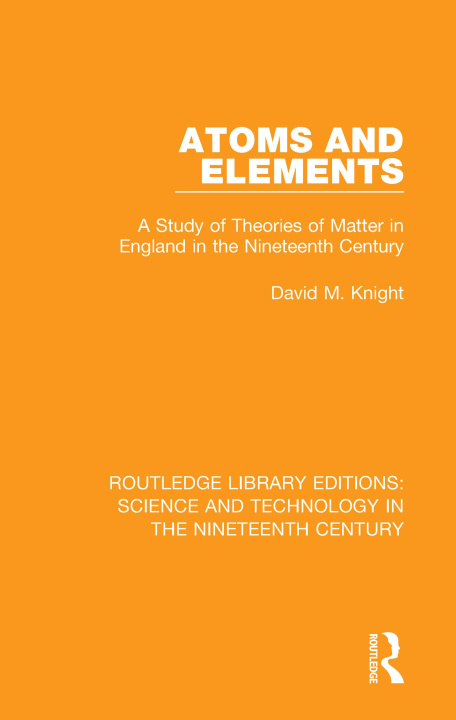 Knjiga Atoms and Elements David M. Knight
