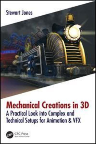 Книга Mechanical Creations in 3D Stewart Jones